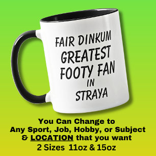 Fair Dinkum GREATEST FOOTY FAN in Straya Mug