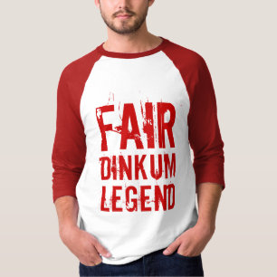 Fair Dinkum Legend T-Shirt