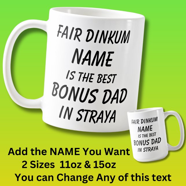 Fair Dinkum NAME BEST BONUS DAD Straya (Australia) Coffee Mug (Creator Uploaded)