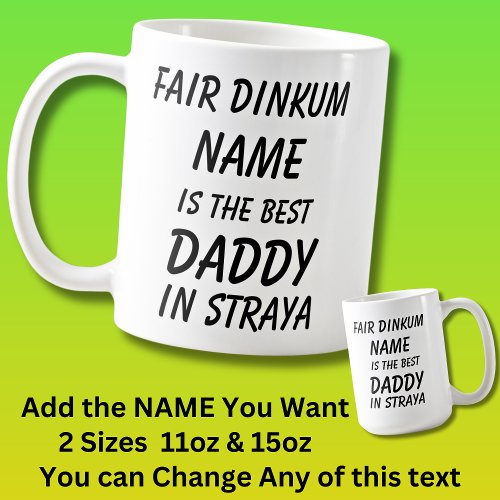 Fair Dinkum NAME BEST DADDY in Straya (Australia)