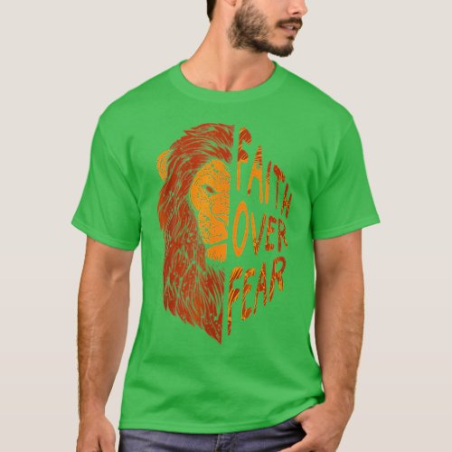 Fair Over Fear Christian Lion Judah Faith Christia T_Shirt