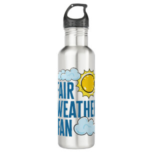 Fair Weather Fan Meteorologist Weatherman Stainless Steel Water Bottle