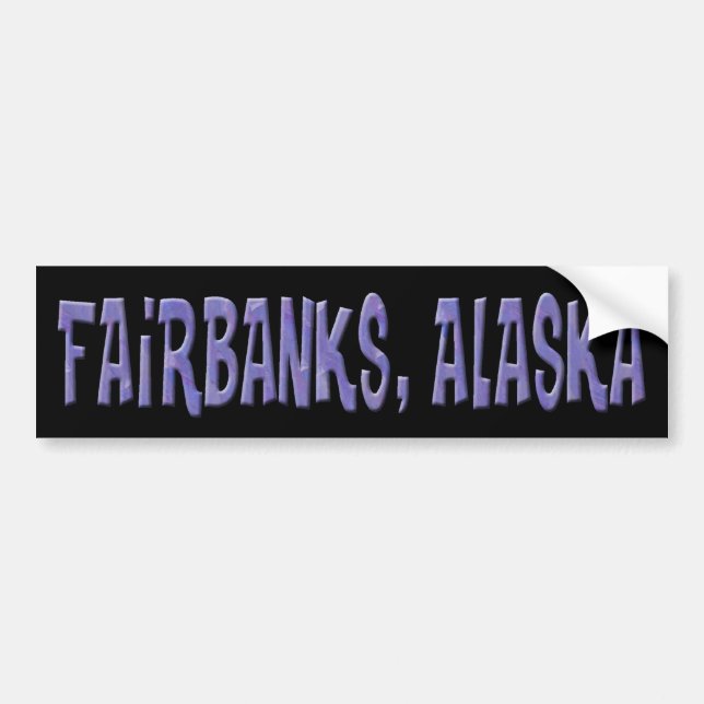 FAIRBANKS, ALASKA BUMPER STICKER (Front)