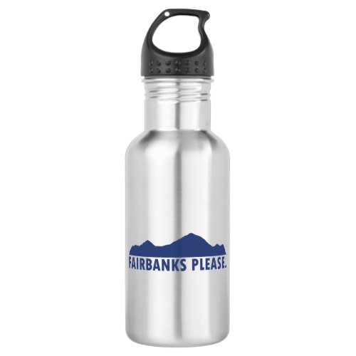 Fairbanks Alaska Please Stainless Steel Water Bottle