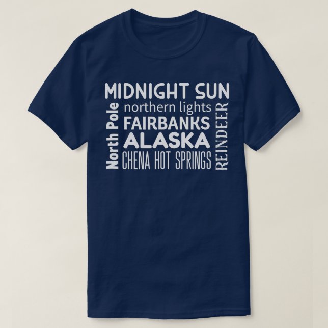 Fairbanks Alaska  T-Shirt (Design Front)