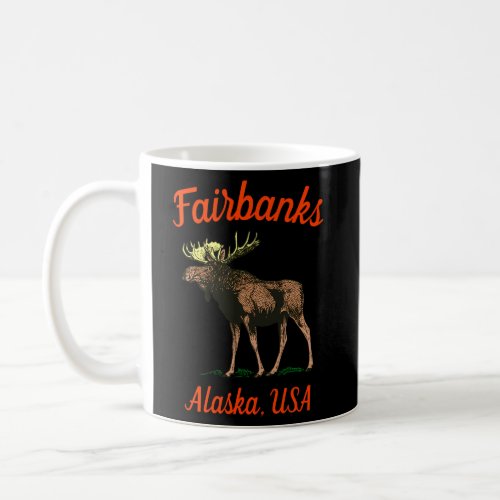 Fairbanks Alaska With Moose Coffee Mug