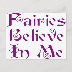 Fairies Believe In Me Postcard