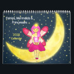 Fairies, Mermaids, & Princesses 2025 Calendar<br><div class="desc">Celebrate the new year with the fairies,  mermaids and princesses with this colorful,  joyful,  and whimsical calendar.</div>