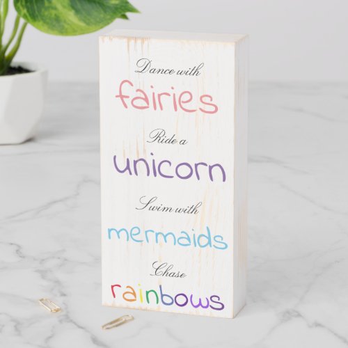Fairies Unicorns Mermaids  Rainbows Typography Wooden Box Sign