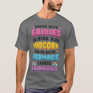 Fairies Unicorns Mermaids Raindbows Love Fairytal T-Shirt