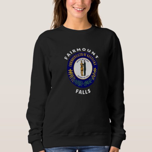 Fairmount Falls Kentucky KY Flag Badge Roundlet So Sweatshirt