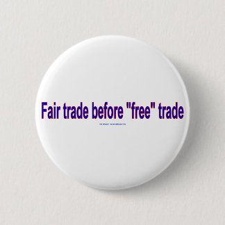 FairTradeBeforeFree Pinback Button