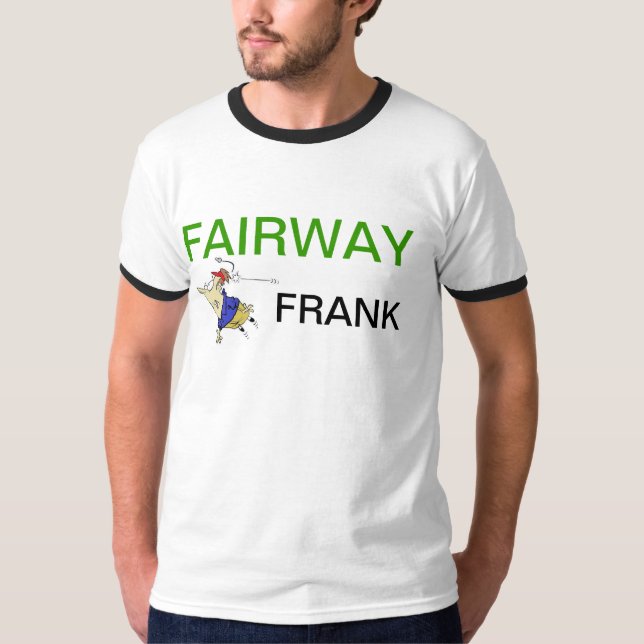 Fairway Frank 2 T-Shirt (Front)