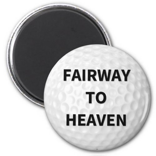 Fairway to Heaven Golf Magnet