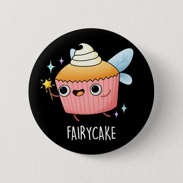 Fairy Cake Funny Cupcake Pun Dark BG Button (Front)