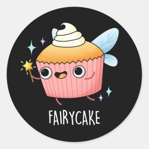 Fairy Cake Funny Cupcake Pun Dark BG Classic Round Sticker