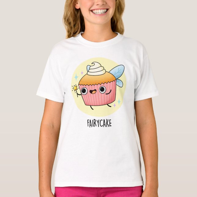 Fairy Cake Funny Cupcake Pun  T-Shirt (Front)
