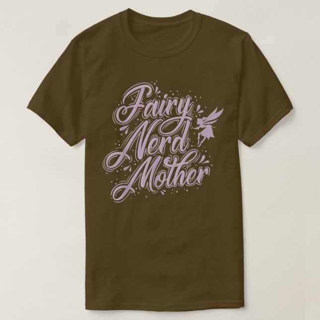 Fairy Fairy Nerd Mother  T-Shirt (Design Front)