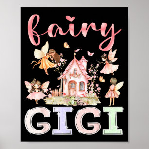 Fairy Gigi Magical Floral Funny Birthday Girl Fair Poster