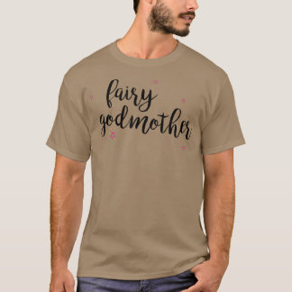 Fairy Godmother2, Cute Gift T-Shirt