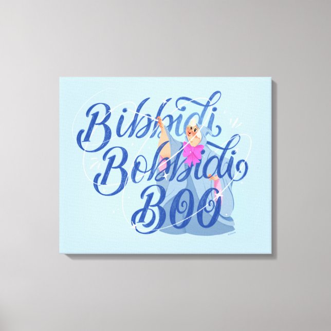 Fairy Godmother - Bibbidi Bobbidi Boo Canvas Print (Front)