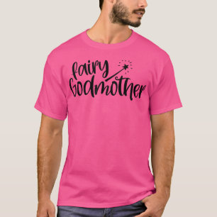 Fairy godmother cute fairy type with magic wand go T-Shirt
