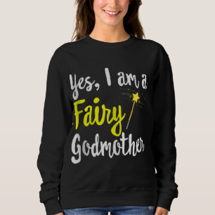Fairy Godmother Magic Wand Funny Mama Mom - my Fan Sweatshirt