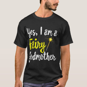 Fairy Godmother Magic Wand Funny Mama Mom - my Fan T-Shirt