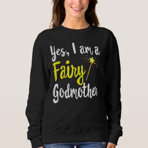 Fairy Godmother Magic Wand Funny Mama Mom my Fanta Sweatshirt