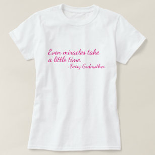 Fairy Godmother Quote T-Shirt