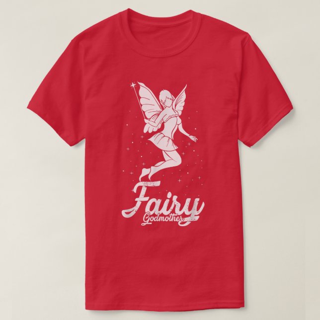 Fairy Godmother T Godmom 2nd Mom Godparent  T-Shirt (Design Front)