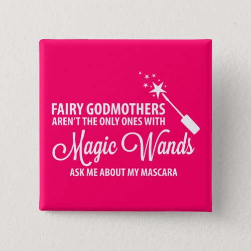 Fairy Godmothers arent the only ones with Magic Button