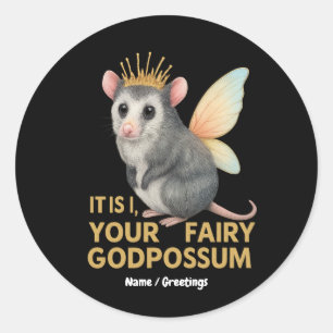 Fairy Godpossum Cute Opossum with Crown and Wings  Classic Round Sticker