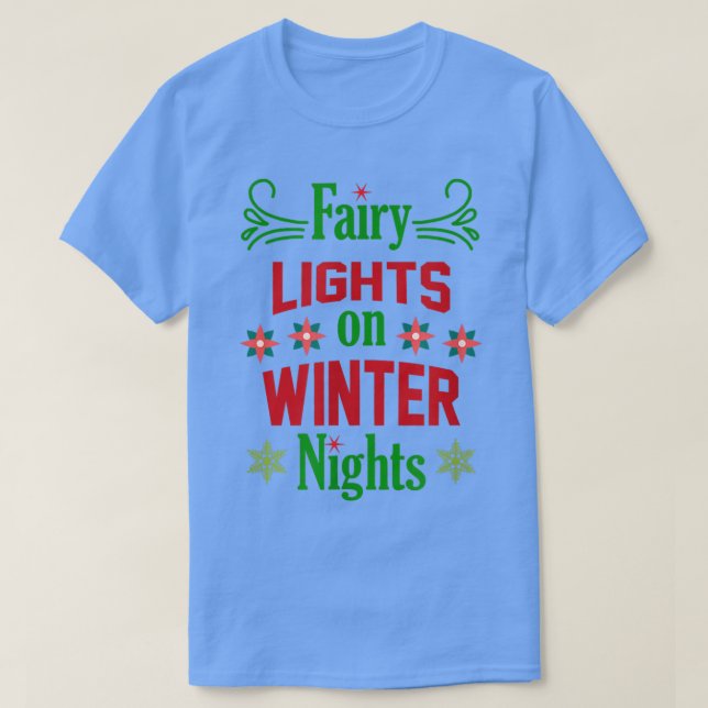 Fairy Lights On Winter Nights  T-Shirt (Design Front)