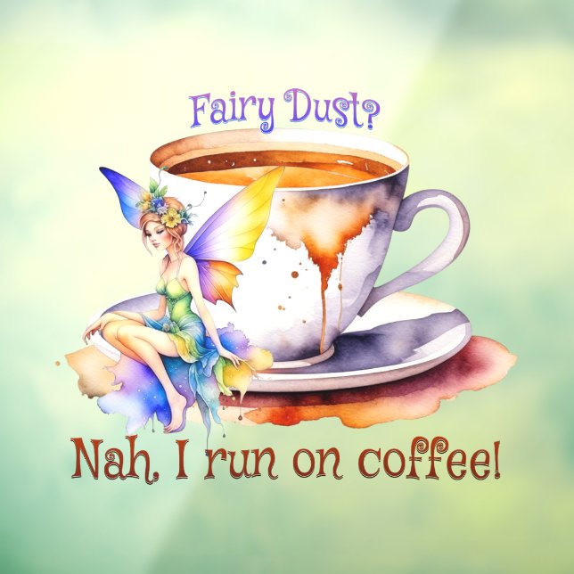Fairy Runs on Coffee Window Cling (Sheet 3)