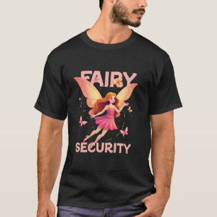 Fairy Security Birthday Family Christmas Costume D T-Shirt