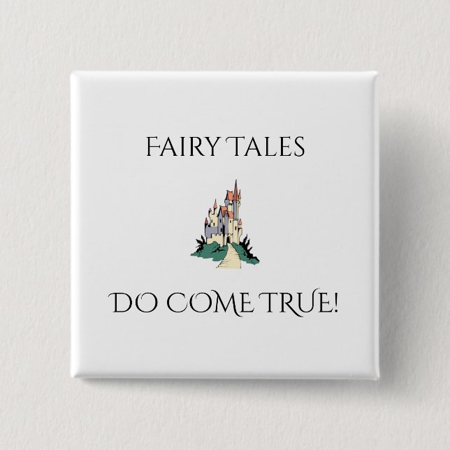 Fairy Tales Do Come True Button (Front)