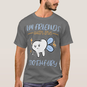 Fairy Tooth Fairy Pediatrician Cute Dentist Dentis T-Shirt