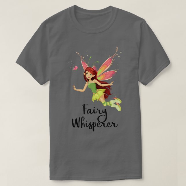 Fairy Whisperer  T-Shirt (Design Front)