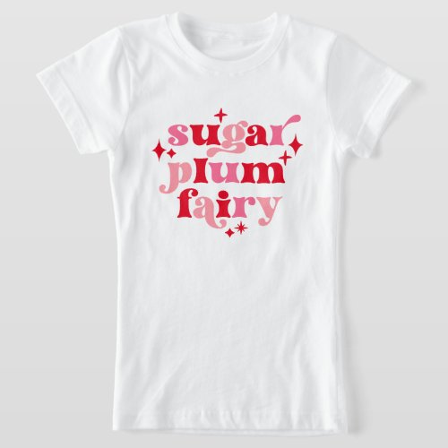 Fairycore Text Art Sugar Plum Fairy Girls T_Shirt