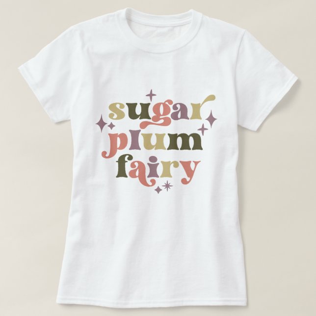 Fairycore Text Art Sugar Plum Fairy T-Shirt (Design Front)