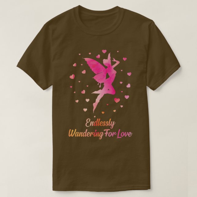 FairycoreEndlessly Wandering For LoveFairiesFairy  T-Shirt (Design Front)