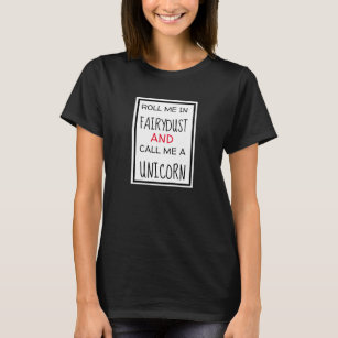 fairydust and call me unicorn Funny t-shirt design