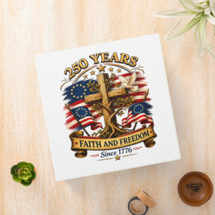 Faith and Freedom 250 Years Patriotic Cross 3 Ring Binder