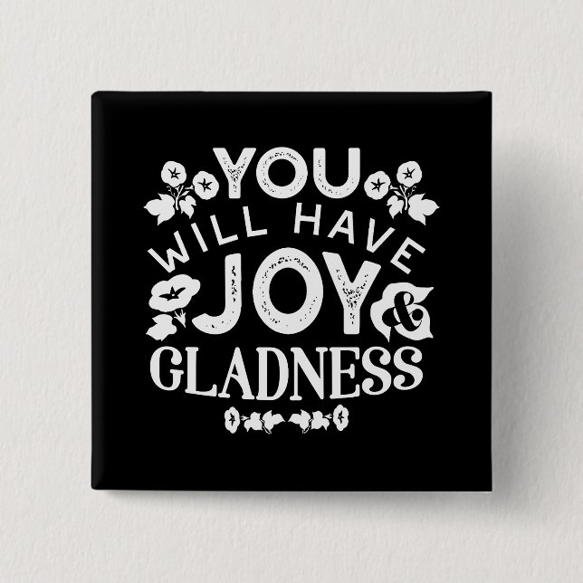 Faith and Happiness – Joy and Gladness Quotes Button (Front)