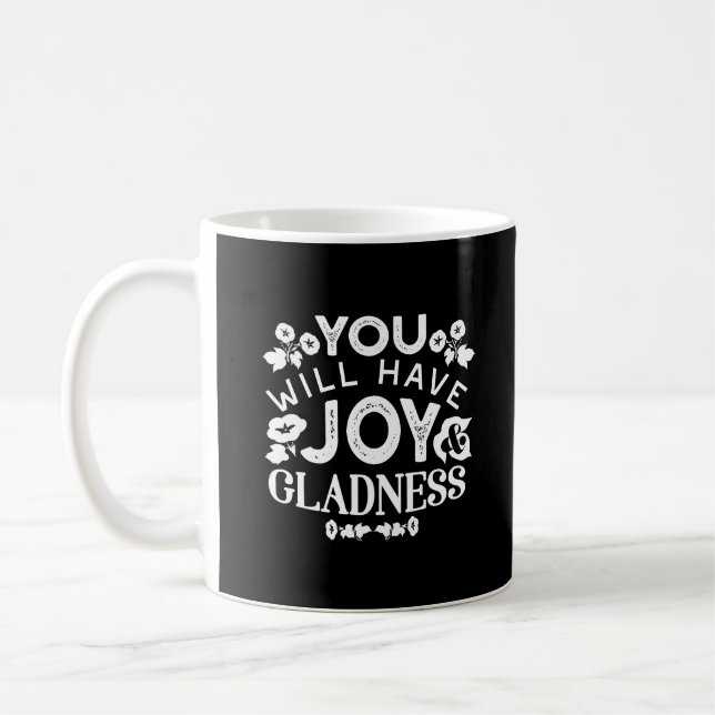 Faith and Happiness – Joy and Gladness Quotes Coffee Mug (Left)