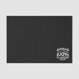 Faith and Happiness – Joy and Gladness Quotes Tissue Paper