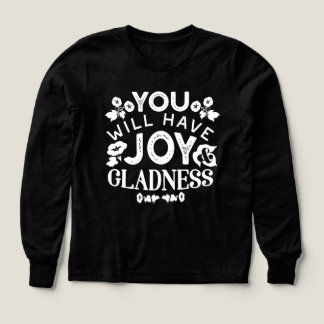 Faith and Happiness – Joy and Gladness Quotes Tri-Blend Shirts