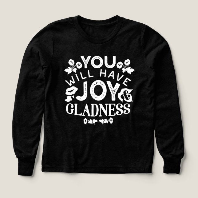 Faith and Happiness – Joy and Gladness Quotes Tri-Blend Shirts (Design Front)