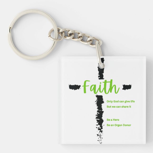 Faith and Organ Donation Awareness Keychain (Front)